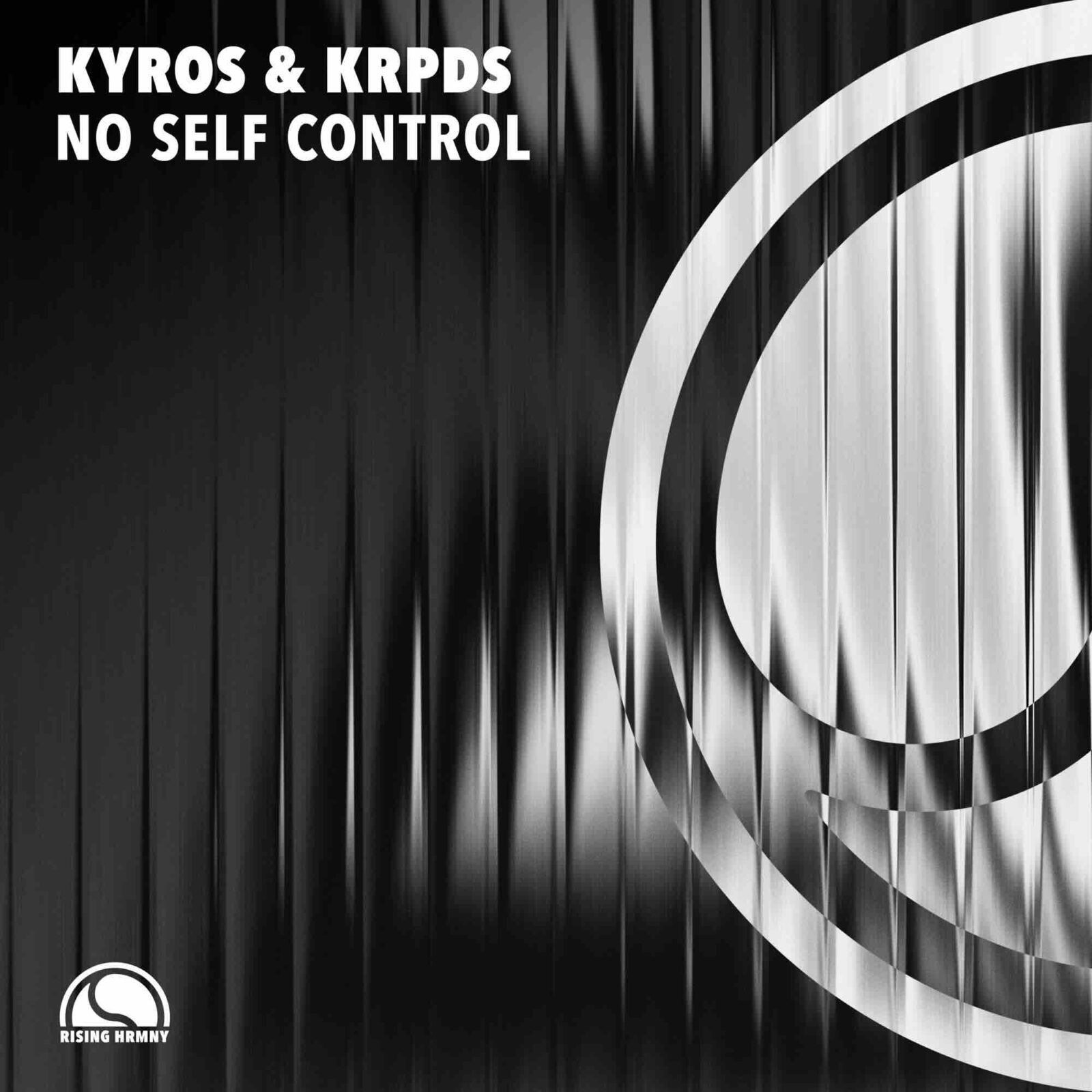 Kyros and KRPDS Unleash “No Self Control” on RISING HRMNY